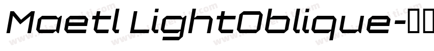 Maetl LightOblique字体转换